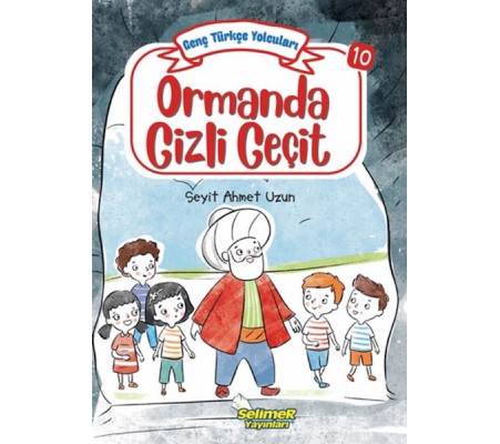 Genç Türkçe Yolcuları - Ormanda Gizli Geçit