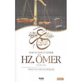 Hazreti Ömer / Hak ve Adalet Güneşi Hazreti Ömer / Hak ve Adalet Güneşi
