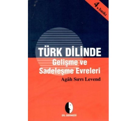 Türk Dilinde Gelişme ve Sadeleşme Evreleri