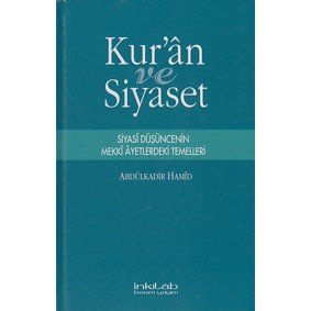Kur'an ve Siyaset Kur'an ve Siyaset