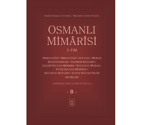 Osmanlı Mimârîsi 2. Cilt (B)