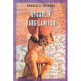Uygarlık Yargılanıyor Uygarlık Yargılanıyor