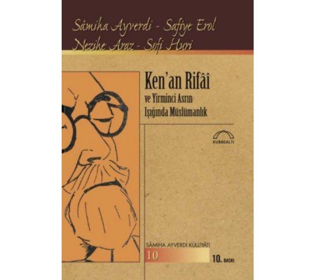 Ken’an Rifai ve Yirminci Asrın Işığında Müslümanlık