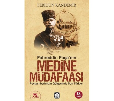 Fahreddin Paşa’nın Medine Müdafaası