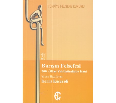 Barışın Felsefesi -  200. Ölüm Yıldönümünde Kant