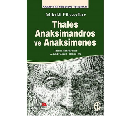 Miletli Filozoflar - Thales, Anaksimandros ve Anaksimines