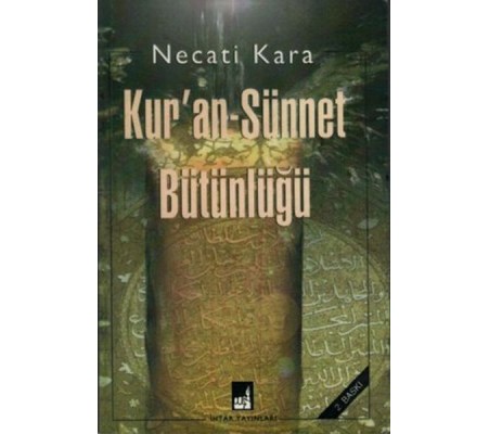 Kur'an-Sünnet Bütünlüğü