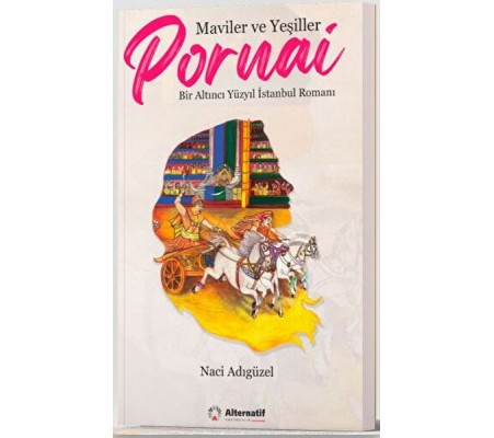 Maviler ve Yeşiller: Pornai