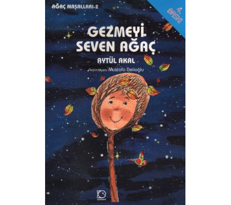 Gezmeyi Seven Ağaç