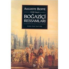 18. Yüzyıl Boğaziçi Ressamları 18. Yüzyıl Boğaziçi Ressamları