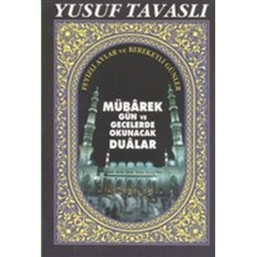 Mübarek Gün ve Gecelerde Okunacak Dualar - Cep Boy (C16) Mübarek Gün ve Gecelerde Okunacak Dualar - Cep Boy (C16)