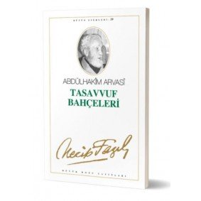 Tasavvuf Bahçeleri Tasavvuf Bahçeleri