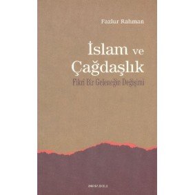 İslam ve Çağdaşlık İslam ve Çağdaşlık