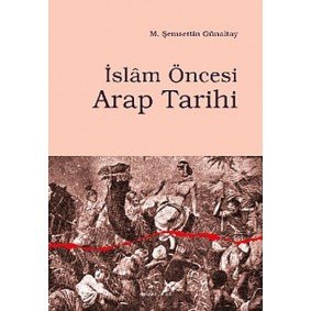 İslam Öncesi Arap Tarihi İslam Öncesi Arap Tarihi