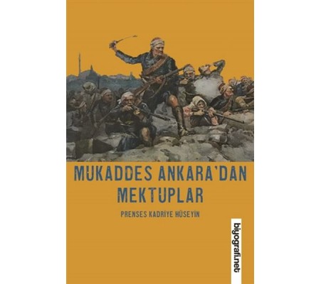 Mukaddes Ankara’dan Mektuplar