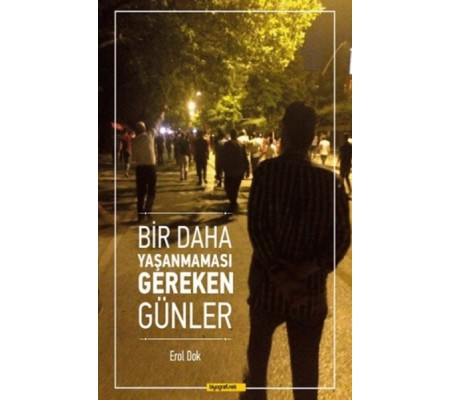 Bir Daha Yaşanmaması Gereken Günler