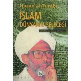 İslam Dünyanın Geleceği İslam Dünyanın Geleceği