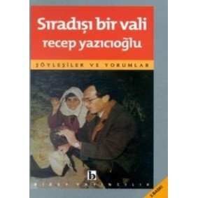 Sıradışı Bir Vali Söyleşiler ve Yorumlar Sıradışı Bir Vali Söyleşiler ve Yorumlar