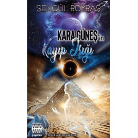 Kara Güneş'in Kayıp Işığı
