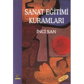 Sanat Eğitimi Kuramları Sanat Eğitimi Kuramları