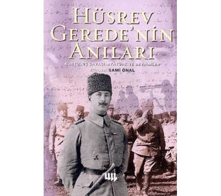 Hüsrev Gerede’nin Anıları Hüsrev Gerede’nin Anıları