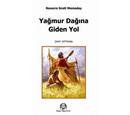 Yağmur Dağına Giden Yol Yağmur Dağına Giden Yol