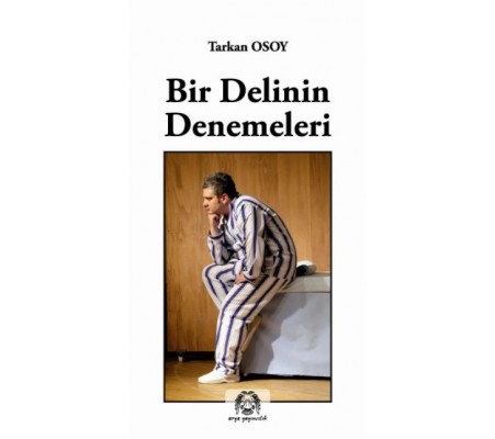 Bir Delinin Denemeleri