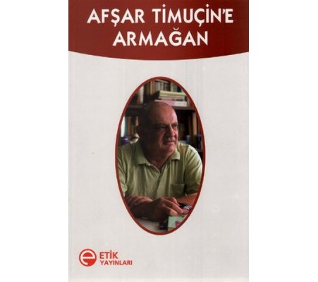 Afşar Timuçin'e Armağan