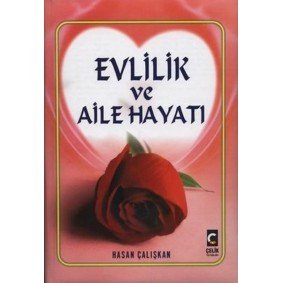 Evlilik ve Aile Hayatı Evlilik ve Aile Hayatı