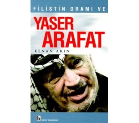 Filistin Dramı ve Yaser Arafat