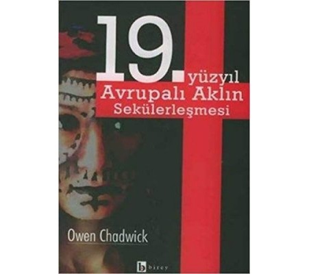 19. Yüzyıl Avrupalı Aklın Sekülerleşmesi