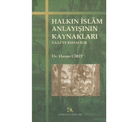 Halkın İslam Anlayışının Kaynakları