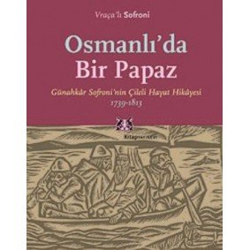 Osmanlı`da Bir Papaz Osmanlı`da Bir Papaz