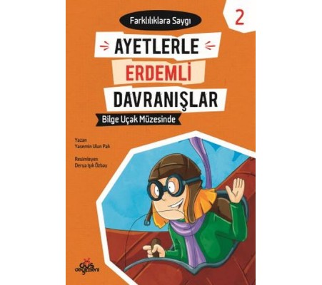 Ayetlerle Erdemli Davranışlar 2 - Bilge Uçak Müzesinde