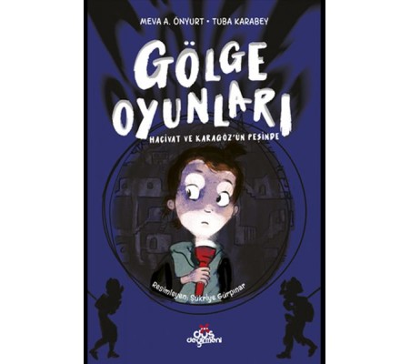 Gölge Oyunları - Hacivat ve Karagözün Peşinde