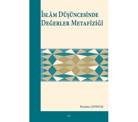 İslam Düşüncesinde Değerler Metafiziği