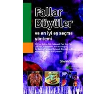 Fallar, Büyüler ve En İyi Eş Seçme Yöntemi