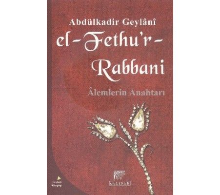 El-Fethu'r Rabbani / Alemlerin Anahtarı (Karton kapak)