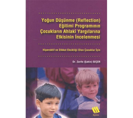 Yoğun Düşünme (Reflection) Eğitimi Programının Çocukların...