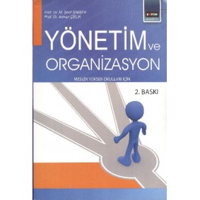 Yönetim ve Organizasyon Yönetim ve Organizasyon