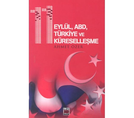 11 Eylül, ABD, Türkiye ve Küreselleşme