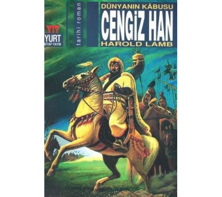 Cengiz Han Dünyanın Kabusu