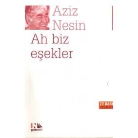 Ah Biz Eşekler Ah Biz Eşekler