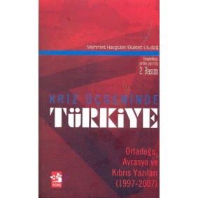 Kriz Üçgeninde Türkiye Kriz Üçgeninde Türkiye