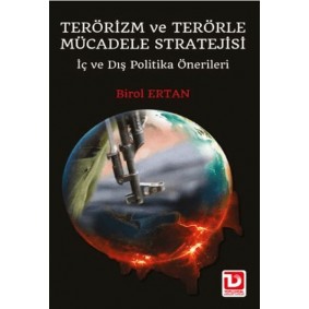 Terörizm ve Terörle Mücadele Stratejisi Terörizm ve Terörle Mücadele Stratejisi