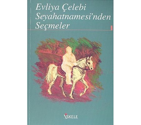 Evliya Çelebi Seyahatnamesinden Seçmeler