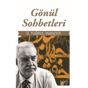 Gönül Sohbetleri Gönül Sohbetleri