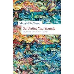 Su Üstüne Yazı Yazmak Su Üstüne Yazı Yazmak