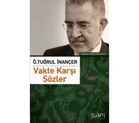 Vakte Karşı Sözler