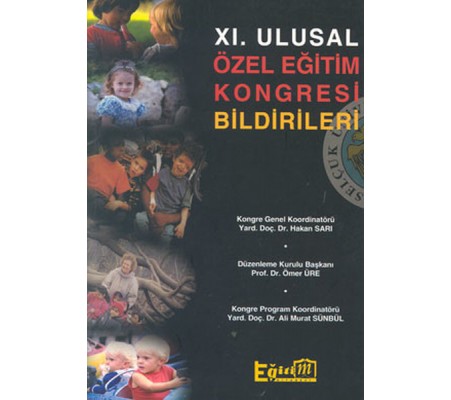 11. Ulusal Özel Eğitim Kongresi Bildirileri